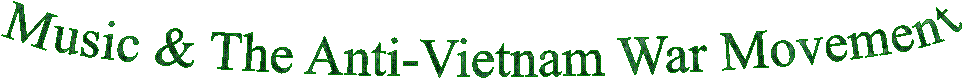 Music & The Anti-Vietnam War Movement