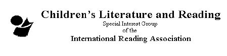 Children's Literature and Reading Special Interest Group of the International Reading Association
